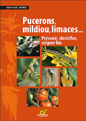 couverture du livre Pucerons, mildiou, limaces : pr�venir, identifier, soigner bio