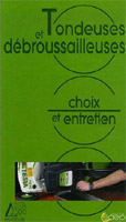 couverture du livre Tondeuses et d�broussailleuses : choix et entretien