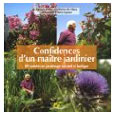 Confidences d'un maître jardinier : 80 années de jardinage naturel et ludique