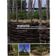 Materia, d'autres matériaux pour le jardin