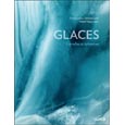Glaces éternelles et éphémères