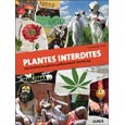 Plantes interdites : une histoire des plantes politiquement incorrectes