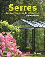couverture du livre SERRES et v�randas. Cultiver Fleurs, Fruits et Legumes