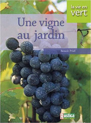 Une vigne au jardin couverture du livre Une vigne au jardin