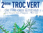 Troc Vert � l'Ile des Embiez