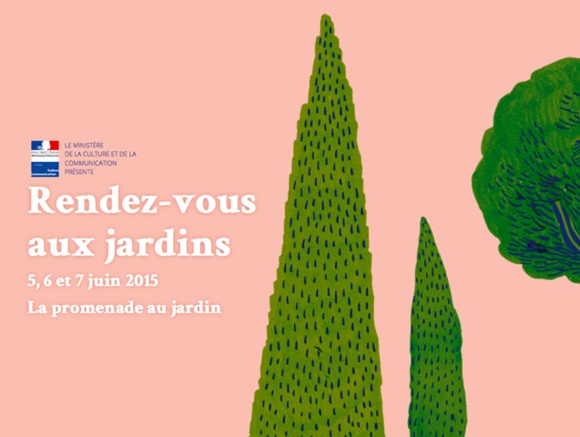 Rendez Vous Aux Jardins Du 5 Au 7 Juin 2015