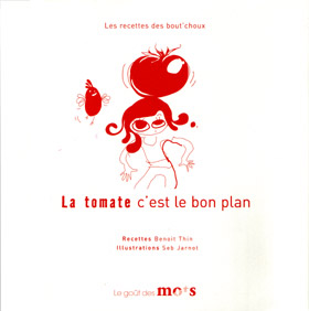La tomate, c'est le bon plan La tomate, c'est le bon plan