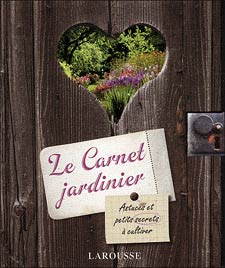 Carnet jardinier - éditions Larousse