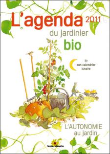 L'agenda 2011 du jardinier bio