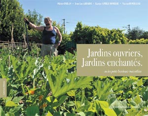 Jardins ouviers, jardins enchantés Jardins ouviers, jardins enchantés