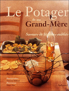 Le potager de ma Grand-Mère : saveurs de légumes oubliés