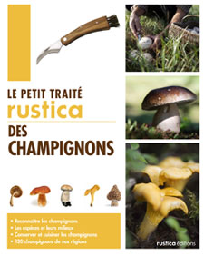 Petit traité Rustica des Champignons