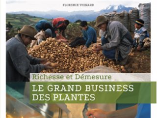 Le Grand business des plantes : Richesse et démesure