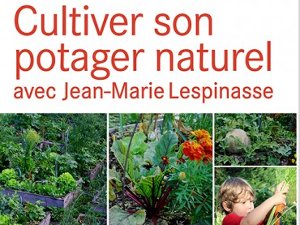 Cultiver son potager naturel