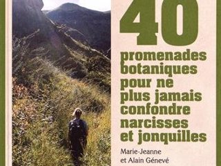 40 promenades botaniques pour ne plus jamais confondre narcisses et jonquilles