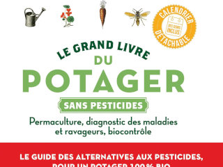 Le grand livre du potager sans pesticides