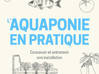 L'aquaponie en pratique