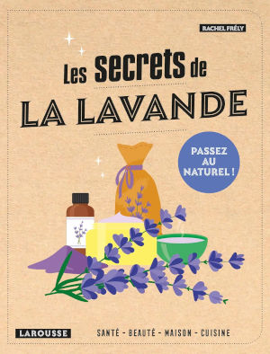Les secrets de la lavande