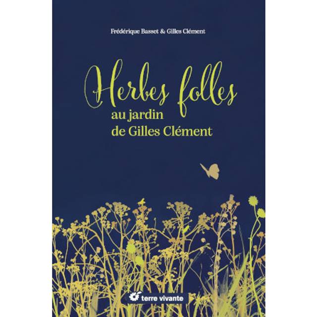 Herbes folles au jardin de Gilles Clément (D.R. / Terre Vivante)