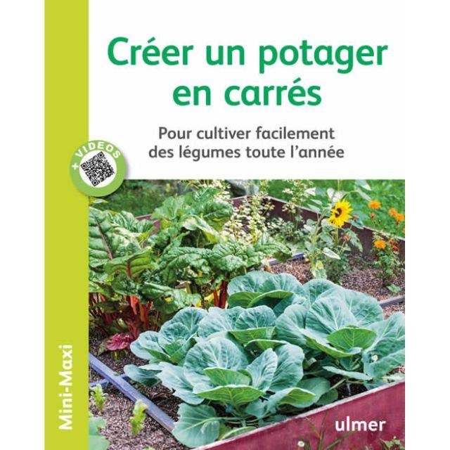 Créer un potager en carrés (Ed. Ulmer)
