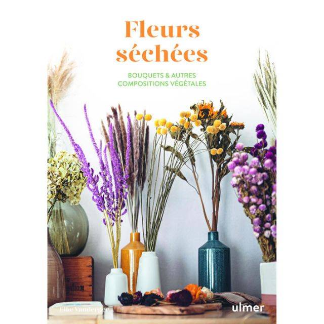 Fleurs séchées (Ed. Ulmer)