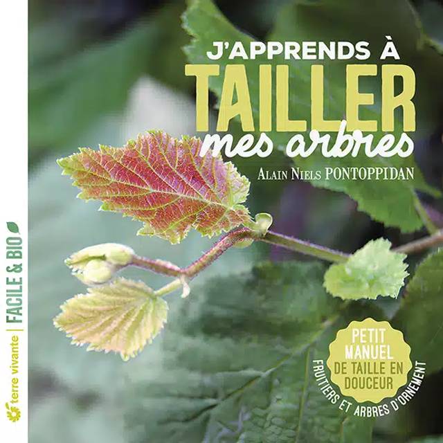J’apprends à tailler mes arbres – Nouvelle édition (Ed. Terre Vivante)