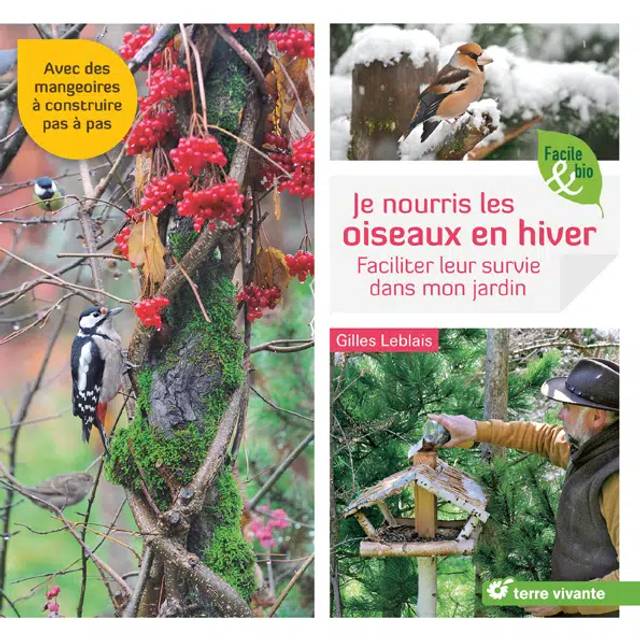 Je nourris les oiseaux en hiver (Ed. Terre Vivante)