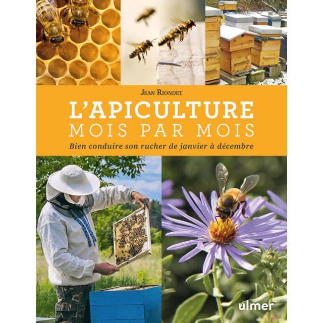 L'apiculture mois par mois (Ed. Ulmer)