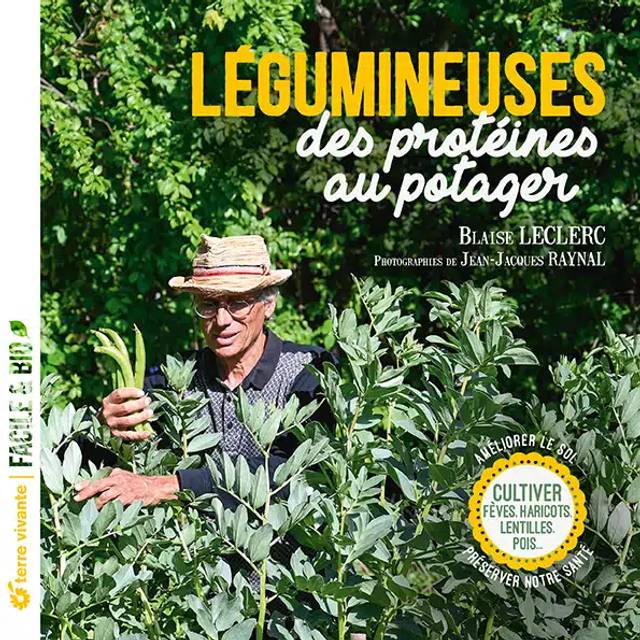 Légumineuses, des protéines au potager (Ed. Terre Vivante)
