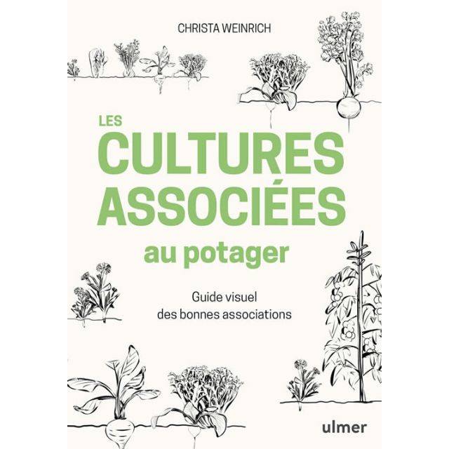 Les cultures associées au potager (Ed. Ulmer)