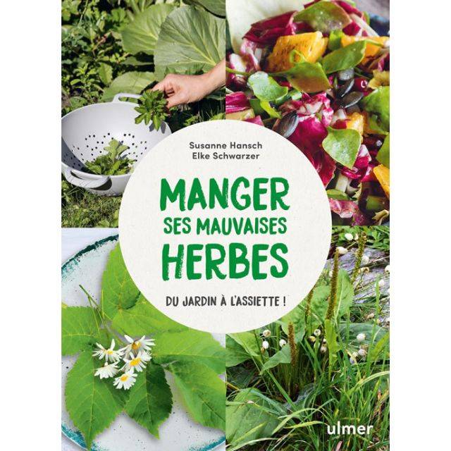 Manger ses mauvaises herbes (Ed. Ulmer)