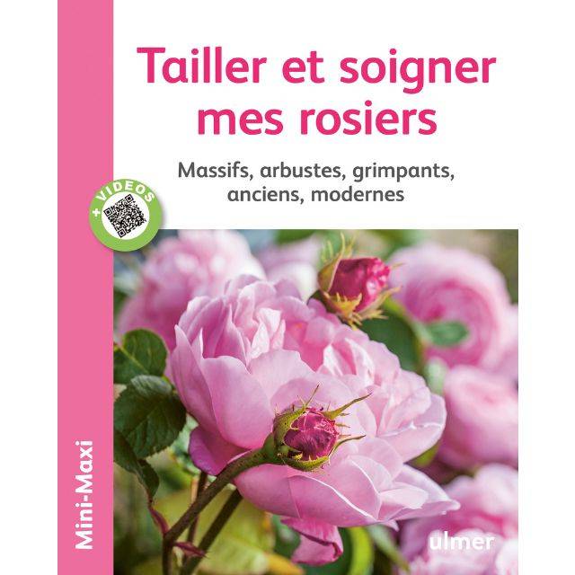 Tailler et soigner mes rosiers (Ed. Ulmer)
