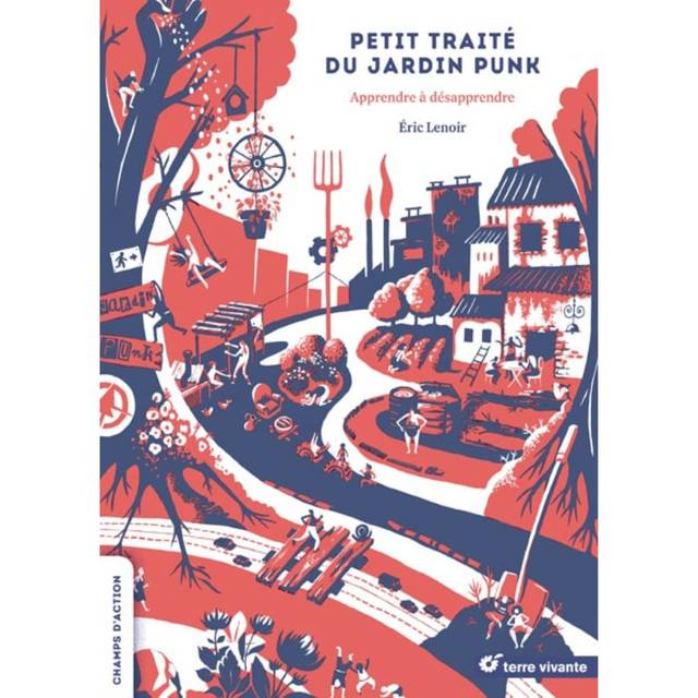 Petit traité du jardin punk (Terre Vivante)