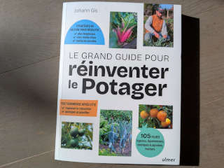 Le grand guide pour réinventer le potager Le grand guide pour réinventer le potager