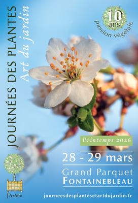 10 ans de Passion végétale - Fête du Printemps à Fontainebleau 28-29 Mars 2026